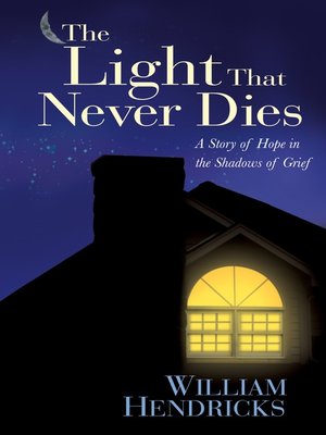 cover image of The Light That Never Dies